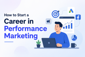How to Start a Career in Performance Marketing illustration with digital marketing tools and analytics dashboard