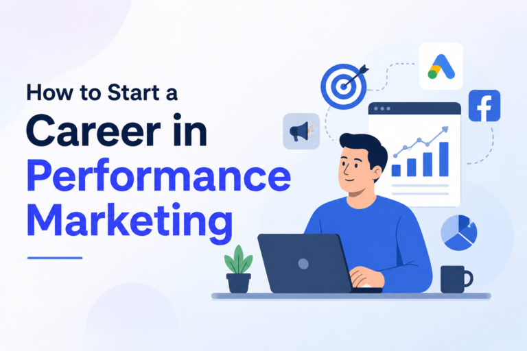 How to Start a Career in Performance Marketing illustration with digital marketing tools and analytics dashboard